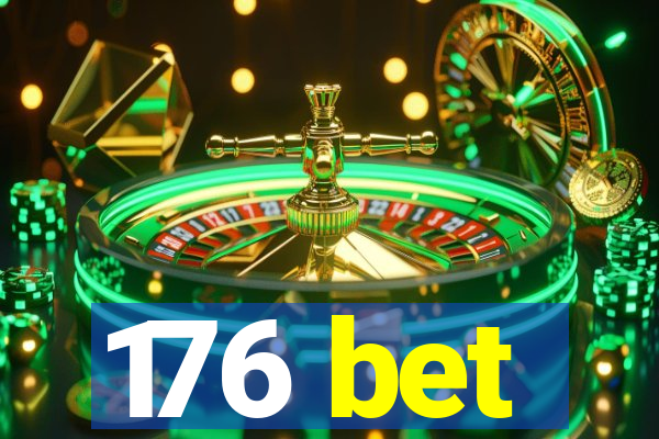 176 bet